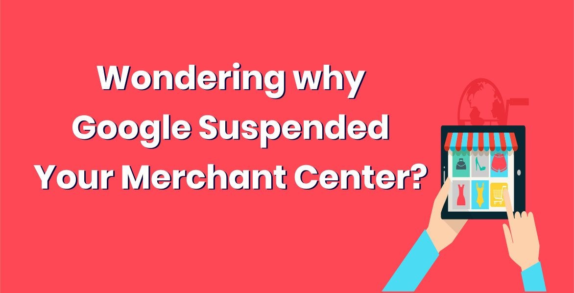 Google Merchant Center Suspension