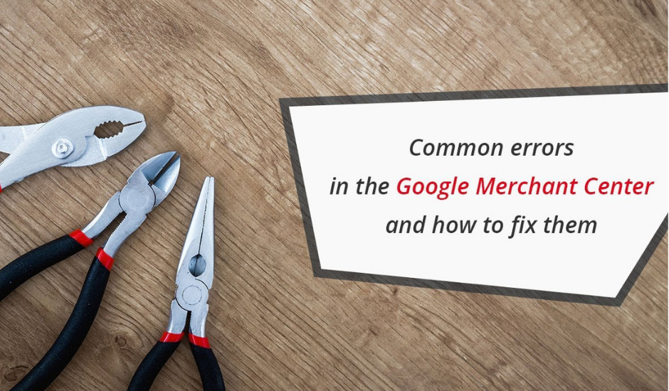 Common Product Errors in Google Merchant Center