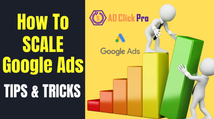 Ad Click Pro Scale Google Ads Account